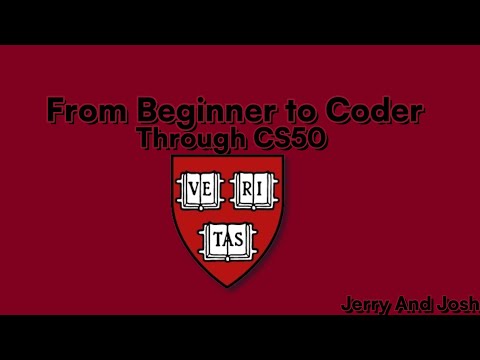 From Beginner to Coder: Navigating CS50 with Harvard
